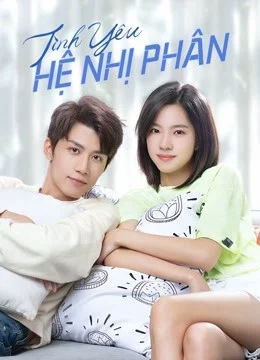 Xem Phim Tình Yêu Hệ Nhị Phân Vietsub HD Online