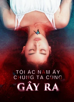 Tội Ác Năm Ấy Chúng Ta Cùng Gây Ra