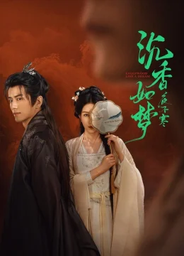 Xem Phim Trầm Hương Như Mộng Vietsub HD Online