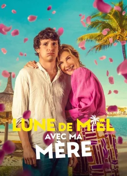 Trăng Mật Cùng Mẹ