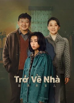Xem Phim Trở Về Nhà Vietsub HD Online