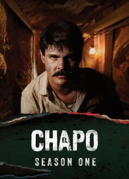 Trùm Ma Túy El Chapo (Phần 1)