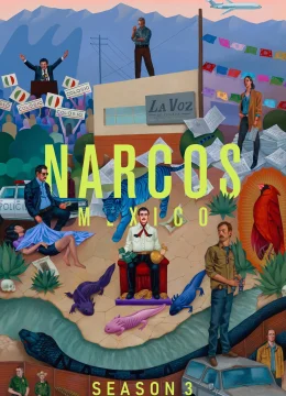 Xem Phim Trùm Ma Túy: Mexico (Phần 3) Vietsub HD Online