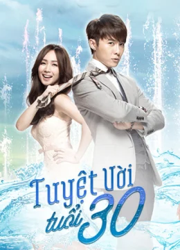 Xem Phim Tuyệt Vời Tuổi 30 Vietsub HD Online