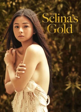 Xem Phim Vàng Của Selina Vietsub HD Online