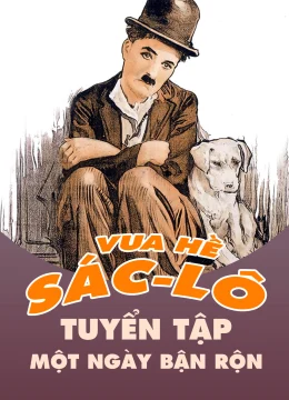 Xem Phim Vua Hề Sác-lô: Tuyển Tập Một Ngày Bận Rộn Vietsub HD Online