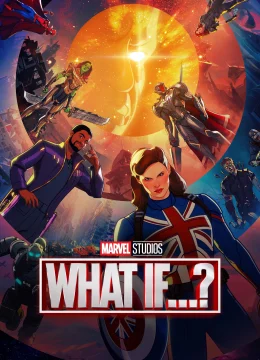 What If…? (Phần 1)