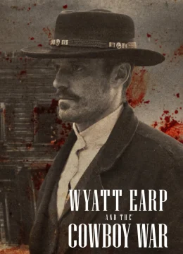 Xem Phim Wyatt Earp và cuộc chiến cao bồi Vietsub HD Online