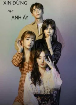 Xin Đừng Gặp Anh Ấy