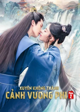 Xem Phim Xuyên Không Thành Cảnh Vương Phi (Phần 2) Vietsub HD Online