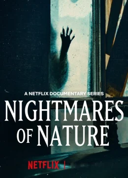Xem Phim Ác Mộng Của Thiên Nhiên (Phần 1) Vietsub HD Online