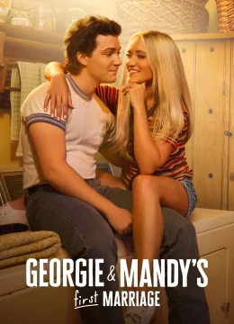 Cuộc Hôn Nhân Đầu của Georgie & Mandy (Phần 2)