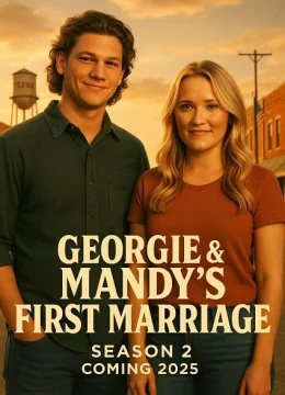 Xem Phim Cuộc Hôn Nhân Đầu của Georgie và Mandy (Phần 2) Vietsub HD Online