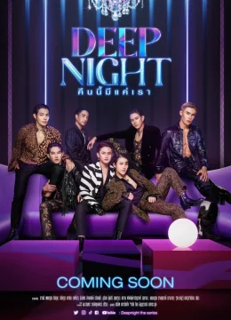 Xem Phim Deep Night: Đêm Nay Chỉ Có Chúng Ta Vietsub HD Online