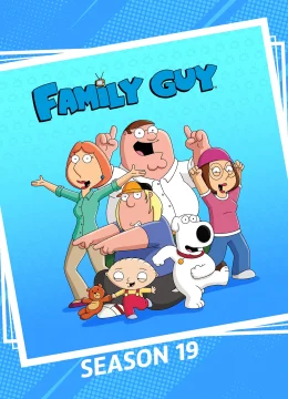 Xem Phim Family Guy (Phần 19) Vietsub HD Online
