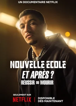 Xem Phim Nhịp Điệu Hip Hop Pháp Sau Tiếng Nhạc (Nouvelle École et après : Réussir ou mourir) Vietsub HD Online