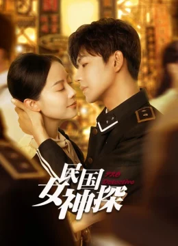 Xem Phim Nữ Thám Tử Thời Dân Quốc Vietsub HD Online