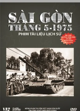 Xem Phim Sài Gòn Tháng 5 Năm 1975 Vietsub HD Online
