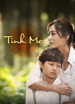 Xem Phim Tình Mẹ (2014) Vietsub HD Online