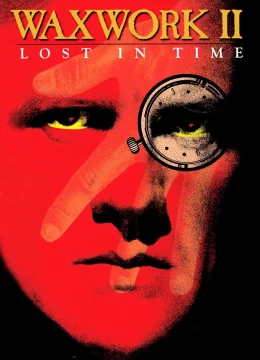 Xem Phim Tượng sáp II: Lạc lối trong thời gian Vietsub HD Online