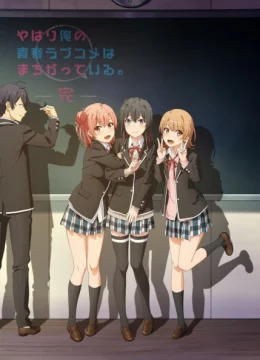 Xem Phim Yahari Ore no Seishun Love Comedy wa Machigatteiru. Kan Vietsub HD Online
