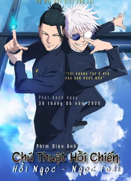 Chú Thuật Hồi Chiến: Hoài Ngọc / Ngọc Chiết – The Movie