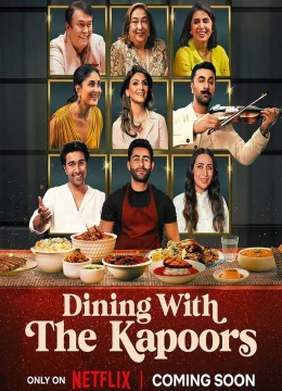 Xem Phim Dùng Bữa Cùng Nhà Kapoor Vietsub HD Online