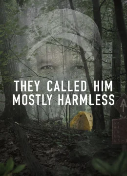 Xem Phim Họ Gọi Anh Ta Là Gần Như Vô Hại Vietsub HD Online