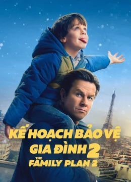 Xem Phim Kế Hoạch Bảo Vệ Gia Đình 2 Vietsub HD Online