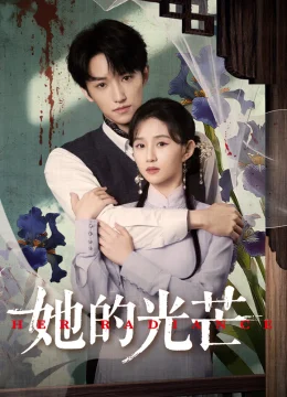 Xem Phim Hào Quang Của Cô Ấy Vietsub HD Online