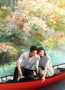 Xem Phim Lệch Múi Giờ Một Vạn Cây Số Vietsub HD Online