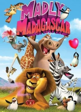 Xem Phim Madagascar: Valentine Điên Rồ Vietsub HD Online