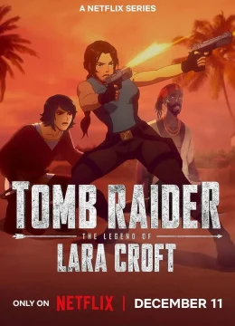 Xem Phim Tomb Raider: Huyền thoại Lara Croft (Phần 2) Vietsub HD Online