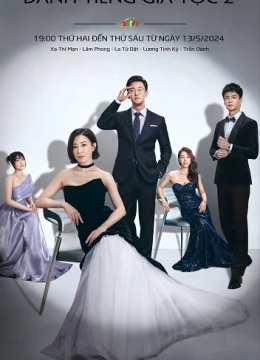 Xem Phim Danh Tiếng Gia Tộc (Phần 2) Vietsub HD Online