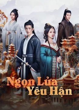 Xem Phim Ngọn Lửa Yêu Hận Vietsub HD Online