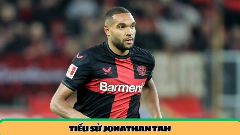 Tiểu sử Jonathan Tah
