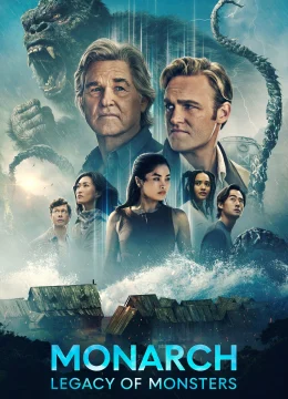 Xem Phim Monarch: Thế Giới Quái Thú (Phần 2) Vietsub HD Online